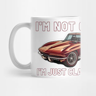 I'm not old I'm just classic, Chevy C2 Corvette Stingray Mug